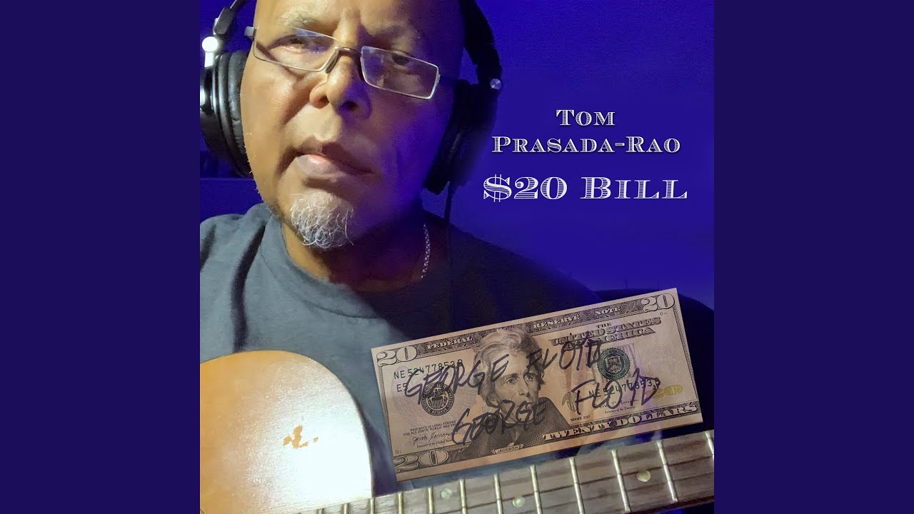 20 Dollar Bill (For Floyd) YouTube