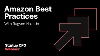 Amazon Best Practices: Strategy, KPIs, and Listings | Webinar
