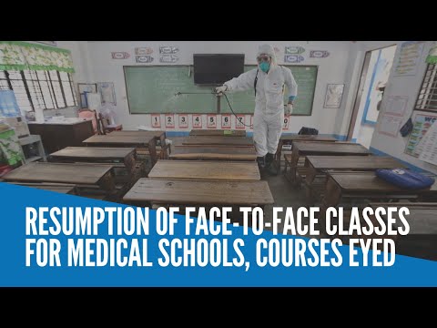 Resumption of face-to-face classes for medical schools, courses eyed