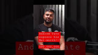 Andrew Tate exposes his Net-worth!