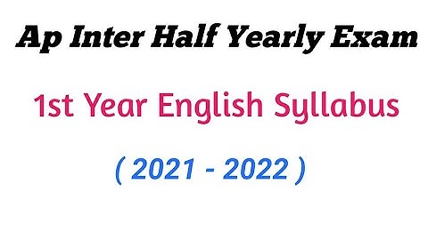 Ap inter Half yearly Exam syllabus || Ap Inter English 1st year Syllabus for Half yearly exams