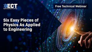Six Easy Pieces of Physics As Applied to Engineering