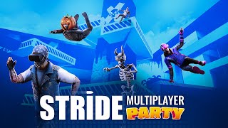 STRIDE: Multiplayer Party Update | Meta Quest, Steam VR
