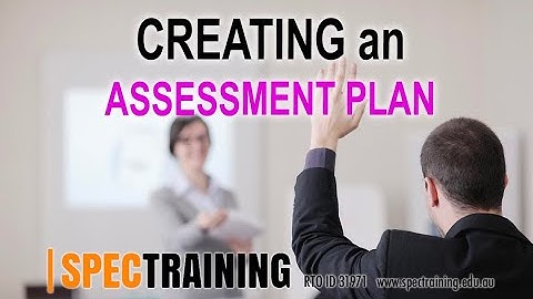 How to complete an Assessment plan