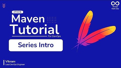 Maven Introduction | New DevOps Series on Apache Maven