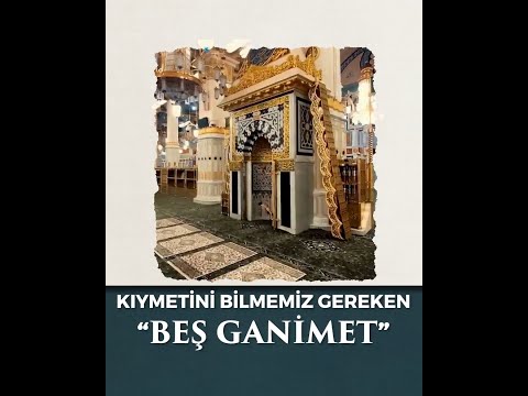 Kıymetini Bilmemiz Gereken 5 Husus Şeyh Muhammed Muta Haznevi Ks