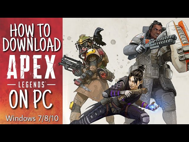 How to Download Apex Legends on PC for FREE! (Windows 7/8/10