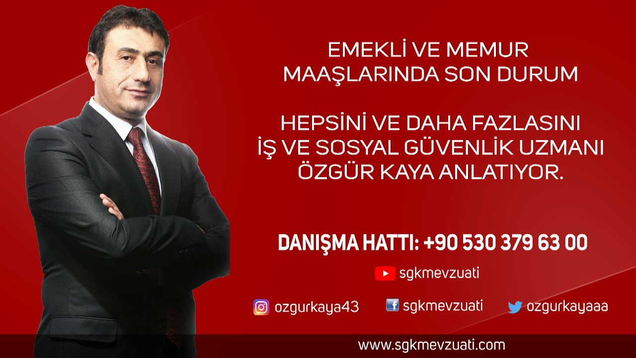 EMEKLİ VE MEMUR MAAŞLARINDA SON DURUM