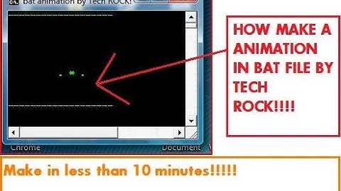 TUTORIAL ON HOW TO MAKE  ANIMATION IN BATCH FILE