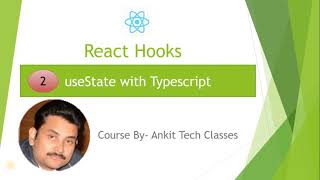 Information 2- React Hooks | useState  With TypeScript (Hindi) Update