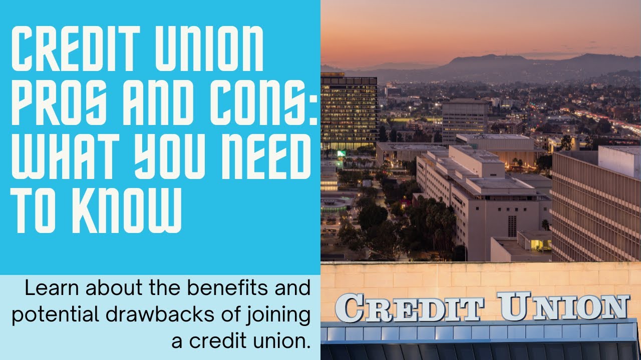 Credit Union Pros and Cons: A Comprehensive Guide for Beginners