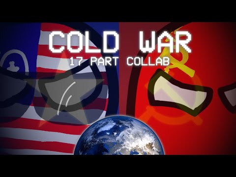 The Cold War | 17 Way Collab | ENTERTANMENT PURPOUSES ONLY!!!