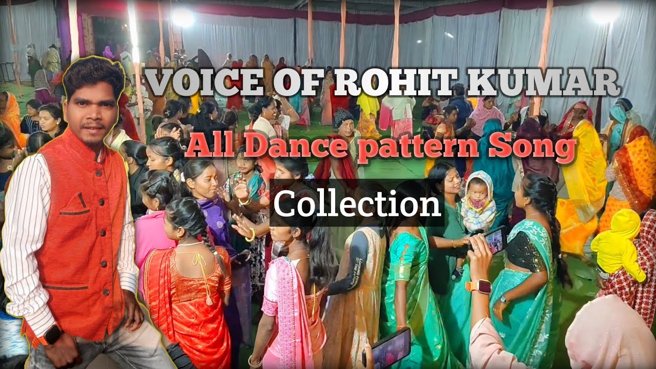 ROHIT KUMAR MUSICAL GROUP //FULL DANCE PATTERN SONGS COLLECTION #voiceofrohitkumar 