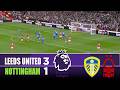 LEEDS UNITED vs NOTTINGHAM FOREST 3-1 | 2026 Premier League | Match Highlights