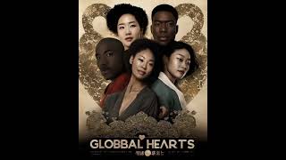 Global Hearts Love Drama Episode 6 Echoes of the Past: Embracing the Future