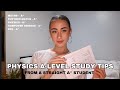 a-level physics tips from a straight a* student