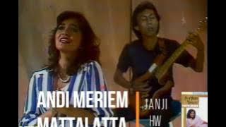 Andi Meriem Mattalatta - Janji (1984)