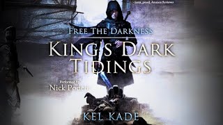 Download Lagu FULL AUDIOBOOK - Kel Kade - King's Dark Tidings #1 - Free the Darkness - Part 2 MP3 Download Lagu FULL AUDIOBOOK - Kel Kade - King's Dark Tidings #1 - Free the Darkness - Part 2 MP3
