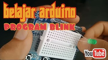 BELAJAR ARDUINO Program Blink