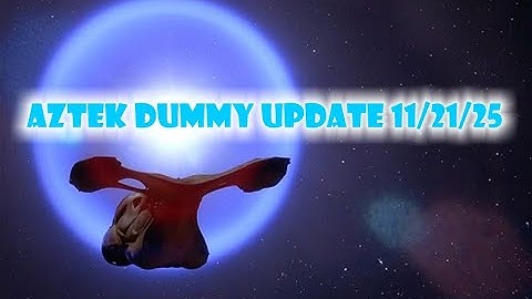 Aztek Dummy Update 11/21/25 - Nell part 1