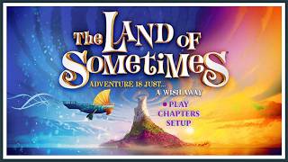 The Land of Sometimes - DVD Menu