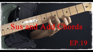Sus and Add Chords.(Triads with Extensions)