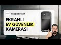 Bu Kamera Başka! Hem İzle Hem Görüntülü Konuş: Xenon Smart Ekranlı Kamera İncelemesi