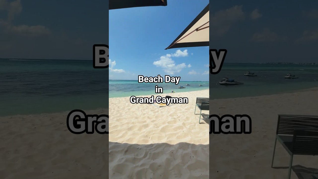 Our Beach Day in Grand Cayman