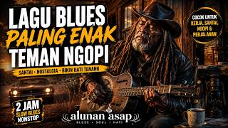 π₯ BLUES VIRAL 2026 πΈ Lagu Blues Paling Menyentuh Hati | Full Album Slow Blues Bikin Susah Move On π₯ BLUES VIRAL 2026 πΈ Lagu Blues Paling Menyentuh Hati | Full Album Slow Blues Bikin Susah Move On
