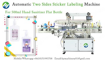 Automatic Two Sides Sticker Labeling Machine for 500ml hand sanitizer flat bottle