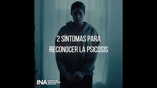 2 síntomas para reconocer la psicosis