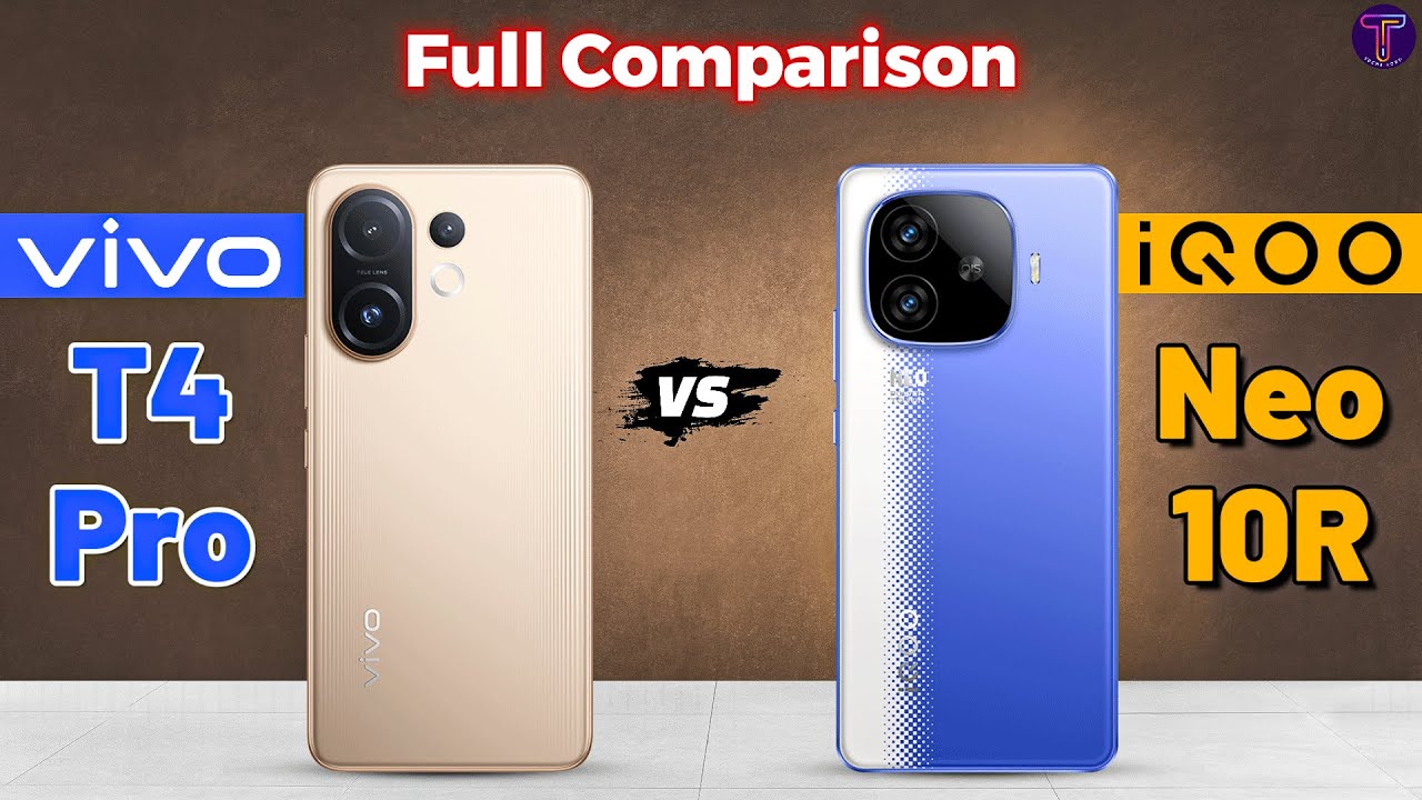 Vivo T4 Pro vs iQOO Neo 10R : Full Comparison 🤔❓