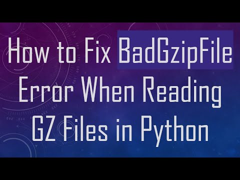 How to Fix BadGzipFile Error When Reading GZ Files in Python