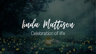 Celebration of Life | Linda Major Mattison