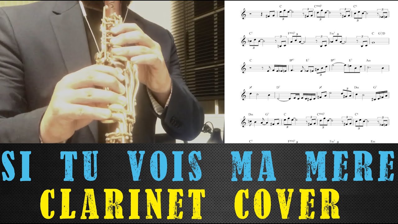 sjæl smukke Trives Si tu vois ma mère - Bb Clarinet Cover Video and Sheet Music - YouTube