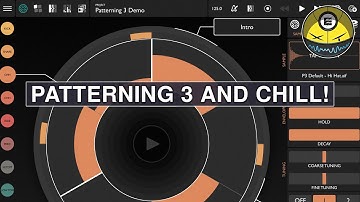 Patterning 3 and Chill!