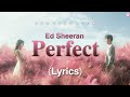 Ed Sheeran - Perfect (Lyrics)