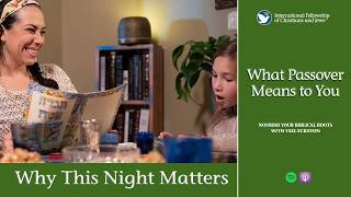Why This Night Matters: What Passover Means to You