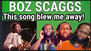 BOZ SCAGGS - We're all alone REACTION - First time hearing