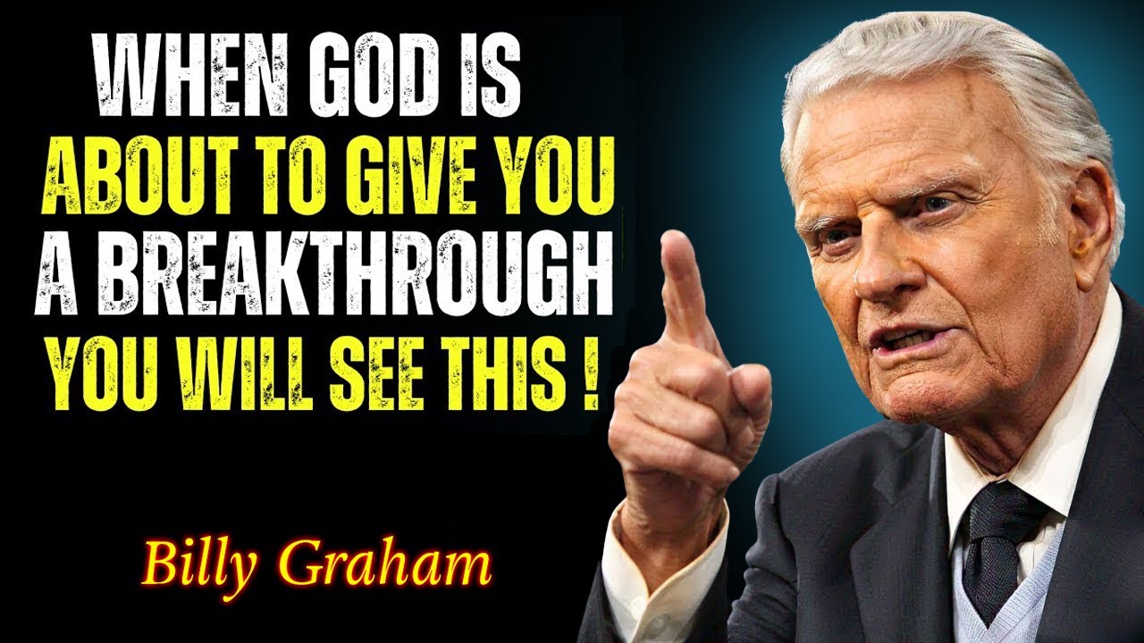 God is About to Open Doors in Your Life - Breakthrough is Near! - Billy Graham