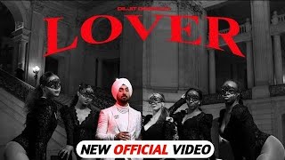 LOVER(Official Video)DILJIT DOSANJH |MOON CHILD ERA|NEW PUNJABI SONG 2021
