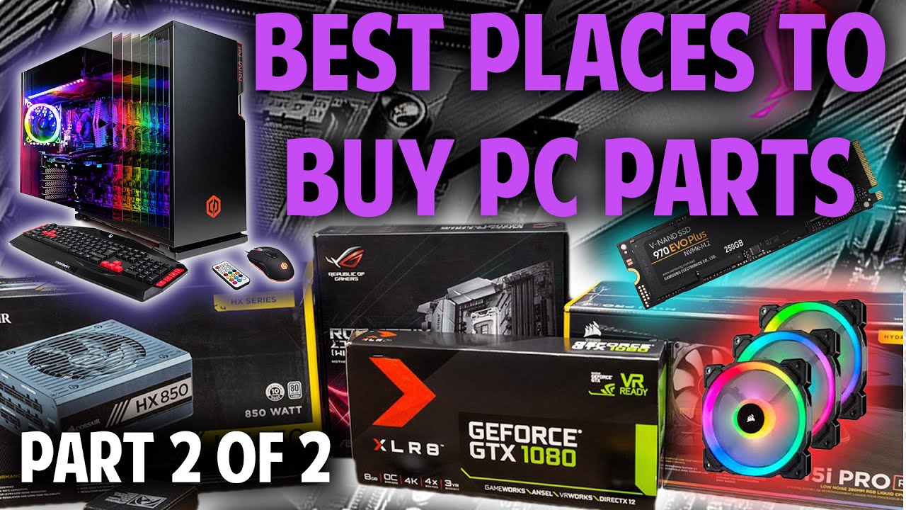 Top Websites For PC Parts Online Part 2 YouTube 
