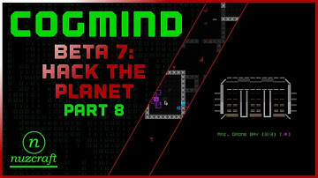 Beta 7: Hack the Planet! Pt. 8 | Cogmind