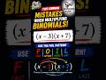 Multiply Binomials (FOIL)