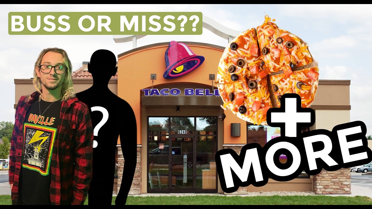 BUSS OR MISS?? TACOBELL EDITION (mexican pizza + MORE, and ft. Special Guest)