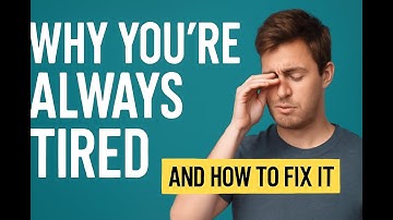 Why You’re Always Tired (And How to Fix It Fast)