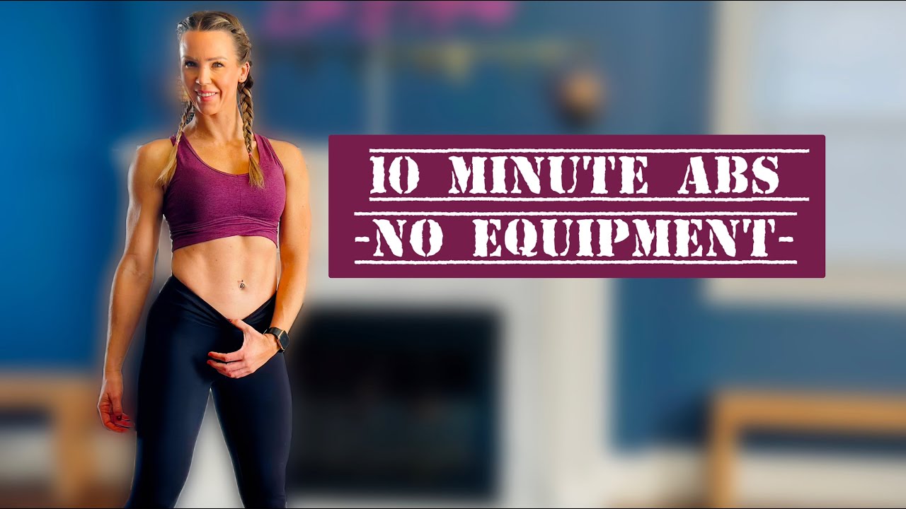 10 Minute Abs Workout - No Equipment - YouTube
