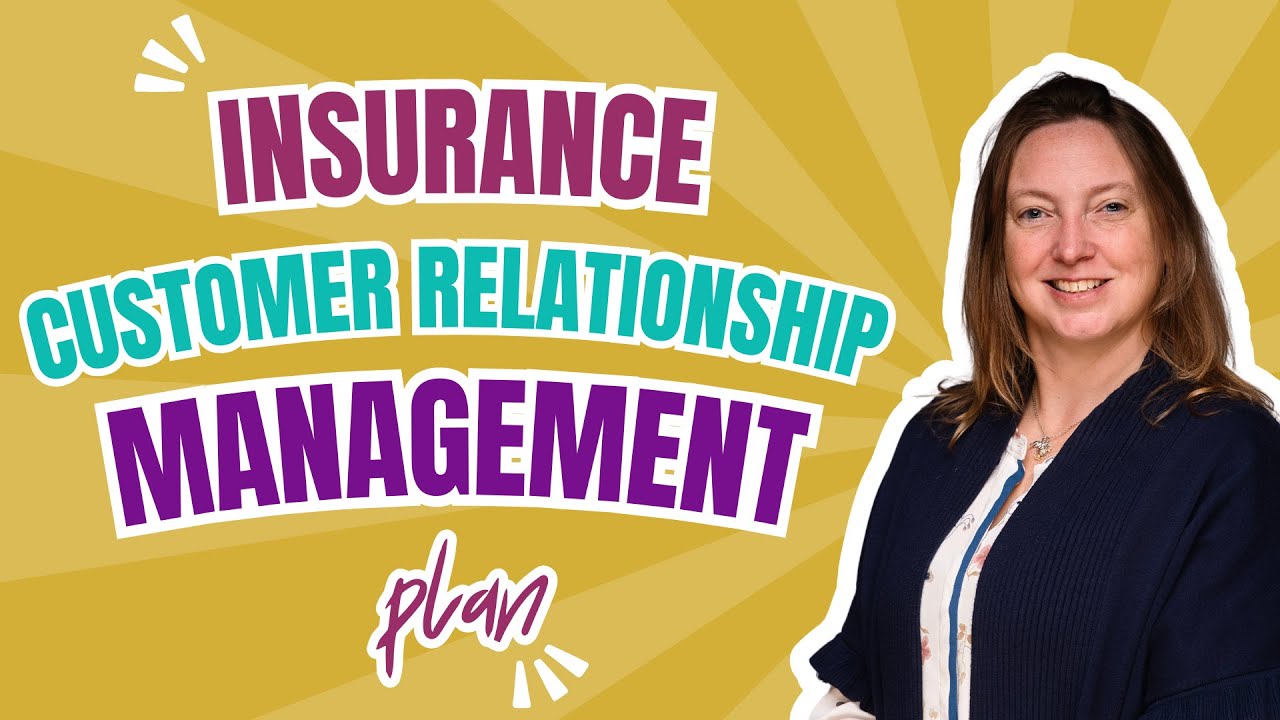 Insurance Customer Relationship Management Plans: Boost Client ...