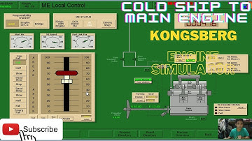 Cold Ship to Full ahead Kongsberg Engine Simulator