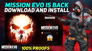 Mission Evo Is Back 🤯 Download And Install Mission Evo | All Information About Mission Evo Relaunch